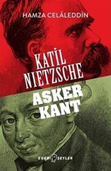Katil Nietzsche - Asker Kant - 1