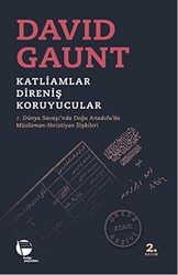 Katliamlar, Direniş, Koruyucular - Belge Yayınları