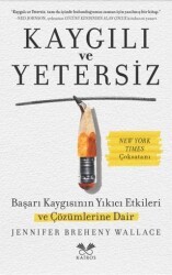 Kaygılı ve Yetersiz - Kairos Kitap
