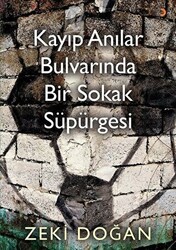 Kayıp Anılar Bulvarında Bir Sokak Süpürgesi - Cinius Yayınları