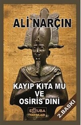 Kayıp Kıta Mu Ve Osiris Dini - 1