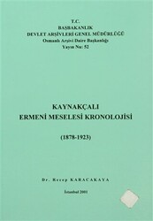 Kaynakçalı Ermeni Meselesi Kronolojisi 1878 - 1923 - 1