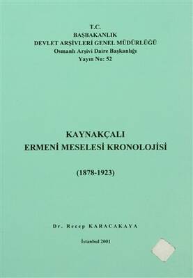 Kaynakçalı Ermeni Meselesi Kronolojisi 1878 - 1923 - 1