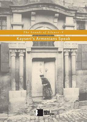 Kayseri`s Armenians Speak - 1