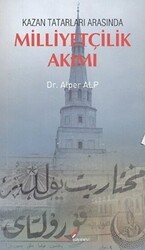 Kazan Tatarları Arasında Milliyetçilik Akımı - Berikan Yayınevi