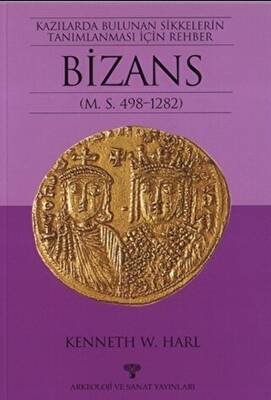Kazılarda Bulunan Sikkelerin Tanımlanması İçin Rehber Bizans - 1
