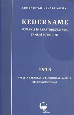 Kedername - Osmanlı İmparatorluğu’nda Ermeni Soykırımı - 1