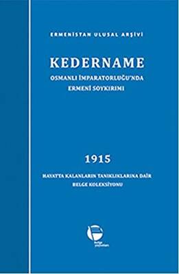 Kedername - Osmanlı İmparatorluğu’nda Ermeni Soykırımı - 1