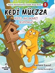 Kedi Müezza - Güzel Ahlakımızı -Hazreti Muhammed’in İzinde Sevgi Serisi 3 - 1