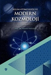 Kelam Atomculuğu ve Modern Kozmoloji - 1