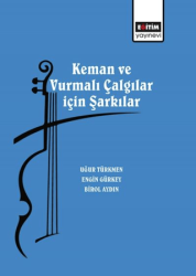 Keman ve Vurmalı Çalgılar için Şarkılar - Eğitim Yayınevi - Bilimsel Eserler