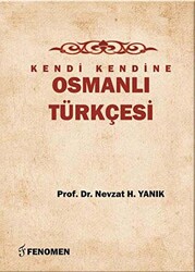 Kendi Kendine Osmanlı Türkçesi - 1