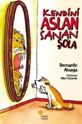 Kendini Aslan Sanan Şola - Günışığı Kitaplığı