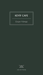 Keyif Cafe - Heyamola Yayınları