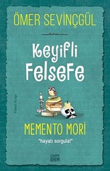 Keyifli Felsefe: Memento Mori - 1