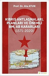 Kıbrıs Antlaşmaları, Planları ve Önemli BM, AB Kararları 1571-2020 - 1