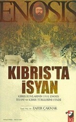 Kıbrıs`ta İsyan - IQ Kültür Sanat Yayıncılık