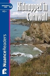 Kidnapped in Cornwall +Audio A2+ Nuance Readers L.4 - 1