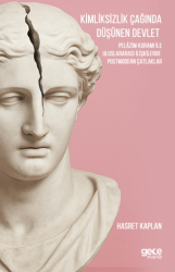 Kimliksizlik Çağında Düşünen Devlet - Gece Kitaplığı
