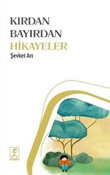 Kırdan Bayırdan Hikayeler - Hitabevi Yayınları