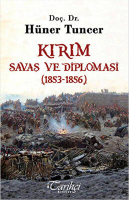 Kırım - Savaş ve Diplomasi 1853-1856 - 1