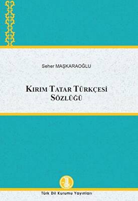 Kırım Tatar Türkçesi Sözlüğü - 1