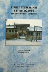 Kırım Tatarlarının Vatana Dönüşü - 1