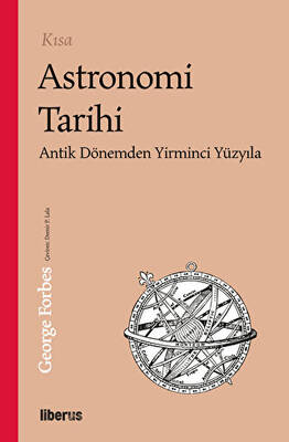 Kısa Astronomi Tarihi - Antik Dönemden 20. Yüzyıla - 1