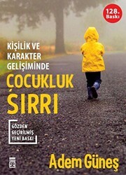 Kişilik ve Karakter Gelişiminde Çocukluk Sırrı - Timaş Yayınları