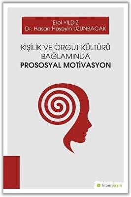 Kişilik ve Örgüt Kültürü Bağlamında Prososyal Motivasyon - 1