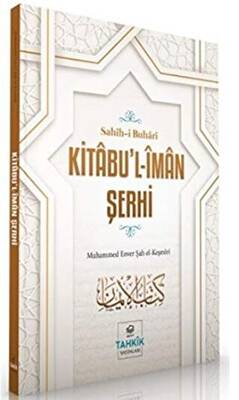 Kitabu’l-İman Şerhi - Sahih-i Buhari - 1