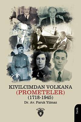 Kıvılcımdan Volkana Prometeler 1718-1945 - 1