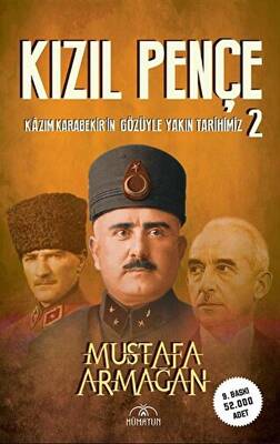 Kızıl Pençe Kazım Karabekir`in Gözüyle Yakın Tarihimiz - 2 - 1