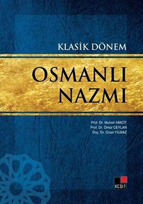 Klasik Dönem Osmanlı Nazmı - 1