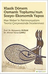 Klasik Dönem Osmanlı Toplumu’nun Sosyo Ekonomik Yapısı - 1