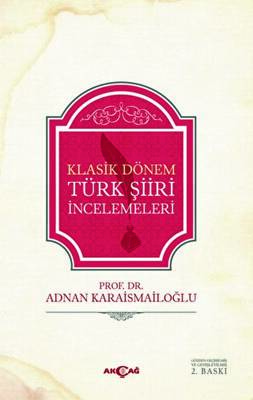 Klasik Dönem Türk Şiiri İncelemeleri - 1