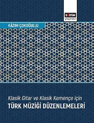 Klasik Gitar ve Klasik Kemençe için Türk Müziği Düzenlemeleri - 1