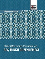 Klasik Gitar ve Yaylı Orkestrası İçin Beş Türkü Düzenlemesi - 1