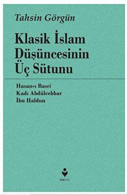 Klasik İslam Düşüncesinin Üç Sütunu - 1