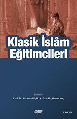 Klasik İslam Eğitimcileri - 1