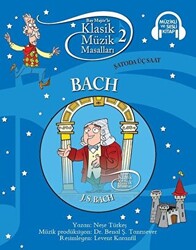 Klasik Müzik Masalları - Bach - 1
