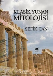 Klasik Yunan Mitolojisi - 1