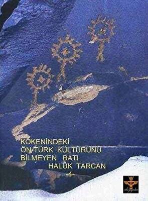 Kökenindeki Ön - Türk Kültürünü Bilmeyen Batı - 1