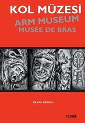 Kol Müzesi - Arm Museum - Musée De Bras - 1