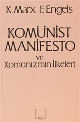 Komünist Manifesto ve Komünizmin İlkeleri - 1