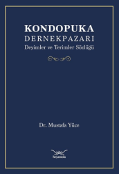 Kondopuka Dernekpazarı Deyimler ve Terimler Sözlüğü - Heyamola Yayınları