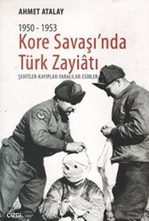 Kore Savaşın`nda Türk Zayiatı 1950-1953 - 1