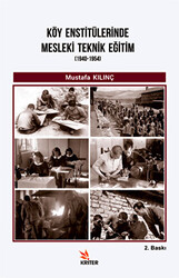 Köy Enstitülerinde Mesleki Teknik Eğitim 1940-1954 - 1