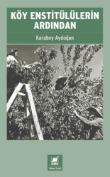 Köy Enstitülülerin Ardından - Ayrıntı Yayınları