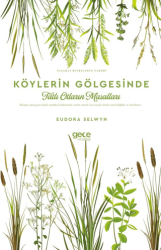Köylerin Gölgesinde Tatlı Otların Masalları - Gece Kitaplığı